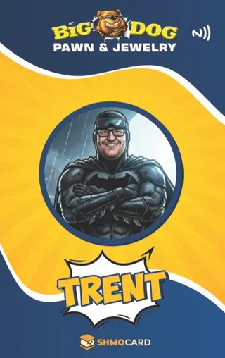 Badge we made for Big Dog Pawn, a Pawn Leads client: Trent