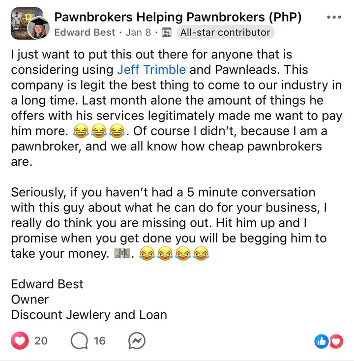 Facebook post from Edward Best, owner of Discount Jewelry and Loan, calling Pawn Leads the best thing to come to the industry in a long time